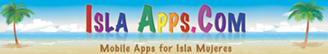 Isla Apps, mobile travel guide for Isla Mujeres